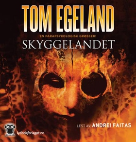 Skyggelandet (lydbok) av Tom Egeland