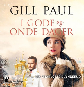 I gode og onde dager (lydbok) av Gill Paul