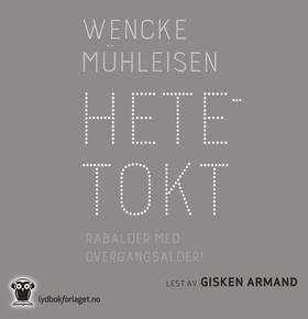 Hetetokt (lydbok) av Wenke Mühleisen, Wencke 