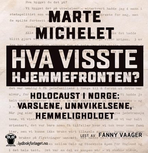 Hva visste hjemmefronten? (lydbok) av Marte M