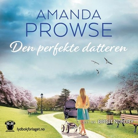Den perfekte datteren (lydbok) av Amanda Prowse