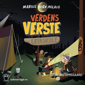 Verdens verste leirskole (lydbok) av Marius Horn Molaug