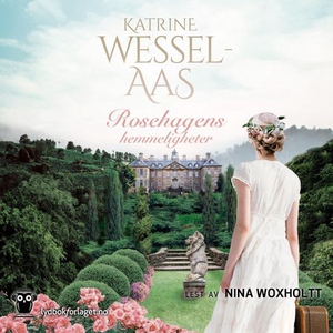 Rosehagens hemmeligheter (lydbok) av Katrine