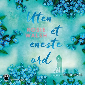 Uten et eneste ord (lydbok) av Rosie Walsh