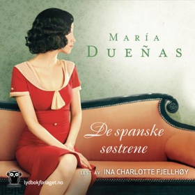 De spanske søstrene (lydbok) av María Dueñas