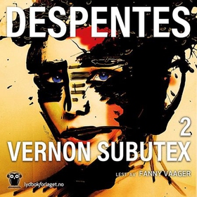Vernon Subutex (lydbok) av Virginie Despentes