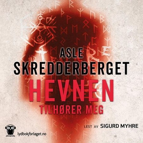 Hevnen tilhører meg (lydbok) av Asle Skredderberget