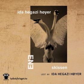 Ene | skissen (lydbok) av Ida Hegazi Høyer