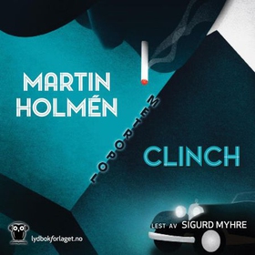 Clinch (lydbok) av Martin Holmén