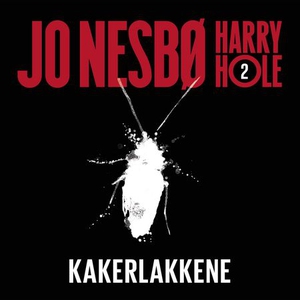 Kakerlakkene (lydbok) av Jo Nesbø