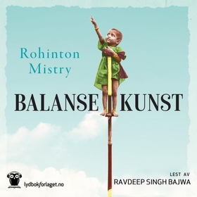 Balansekunst (lydbok) av Rohinton Mistry