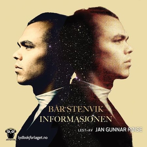 Informasjonen (lydbok) av Bår Stenvik
