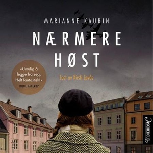 Nærmere høst (lydbok) av Marianne Kaurin