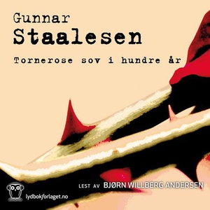 Tornerose sov i hundre år (lydbok) av Gunnar