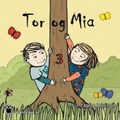 Tor og Mia 3