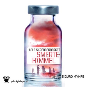 Smertehimmel (lydbok) av Asle Skredderberget