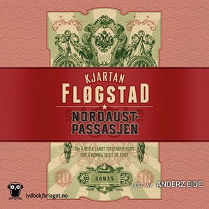 Nordaustpassasjen (lydbok) av Kjartan Fløgsta