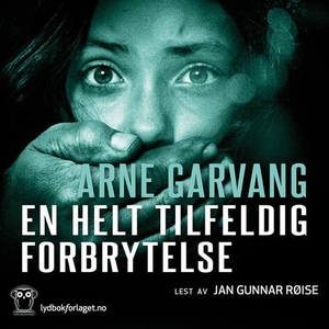 En helt tilfeldig forbrytelse (lydbok) av Arn
