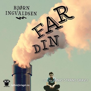 Far din (lydbok) av Bjørn Ingvaldsen