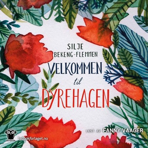 Velkommen til dyrehagen (lydbok) av Silje Bek