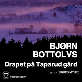 Drapet på Taparud gård (lydbok) av Bjørn Bott
