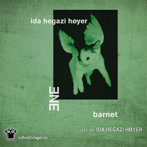 Ene | barnet (lydbok) av Ida Hegazi Høyer