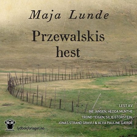 Przewalskis hest (lydbok) av Maja Lunde