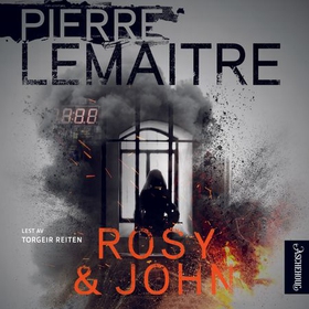 Rosy & John (lydbok) av Pierre Lemaitre