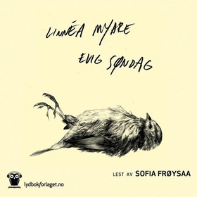 Evig søndag (lydbok) av Linnéa Myhre