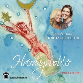 Hverdagsbobler (lydbok) av Björg Thorhallsdottir