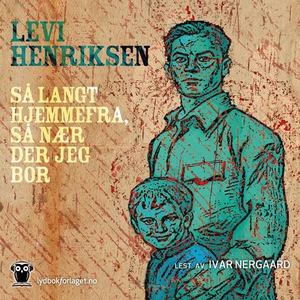 Så langt hjemmefra, så nær der jeg bor (lydbo
