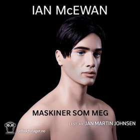 Maskiner som meg (lydbok) av Ian McEwan