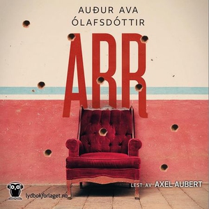 Arr (lydbok) av Audur Ava Ólafsdóttir
