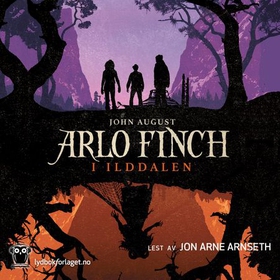 Arlo Finch i Ilddalen (lydbok) av John August