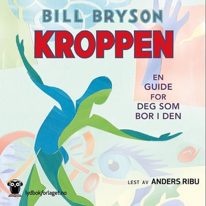 Kroppen (lydbok) av Bill Bryson