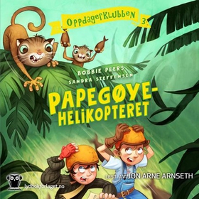 Papegøyehelikopteret (lydbok) av Bobbie Peers