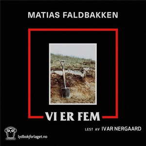 Vi er fem (lydbok) av Matias Faldbakken
