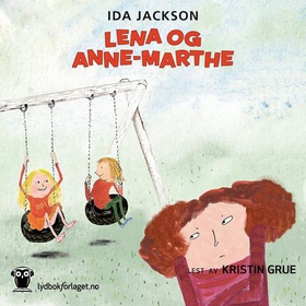 Lena og Anne-Marthe (lydbok) av Ida Jackson