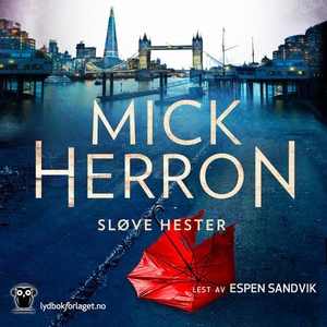 Sløve hester (lydbok) av Mick Herron