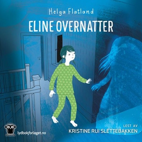 Eline overnatter (lydbok) av Helga Flatland