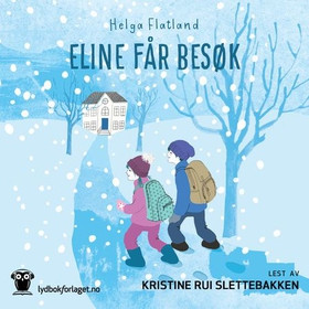 Eline får besøk (lydbok) av Helga Flatland