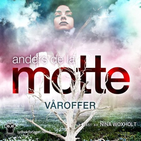 Våroffer (lydbok) av Anders De la Motte