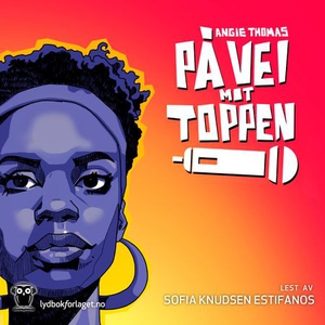 På vei mot toppen (lydbok) av Angie Thomas