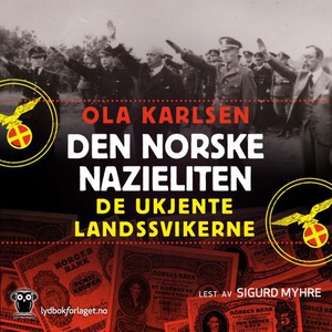 Den norske nazieliten (lydbok) av Ola Karlsen