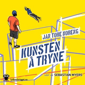 Kunsten å tryne (lydbok) av Jan Tore Noreng