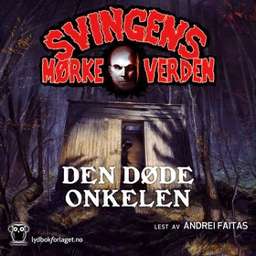 Den døde onkelen (lydbok) av Arne Svingen