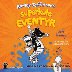 Rowley Jeffersons superkule eventyr (lydbok)