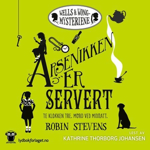 Arsenikken er servert (lydbok) av Robin Steve