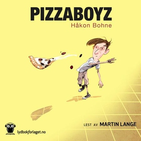 Pizzaboyz (lydbok) av Håkon Bohne