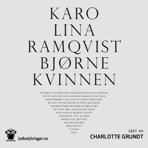 Bjørnekvinnen (lydbok) av Karolina Ramqvist